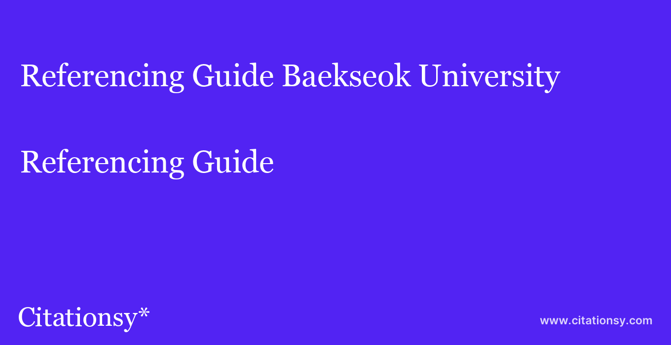 Referencing Guide: Baekseok University